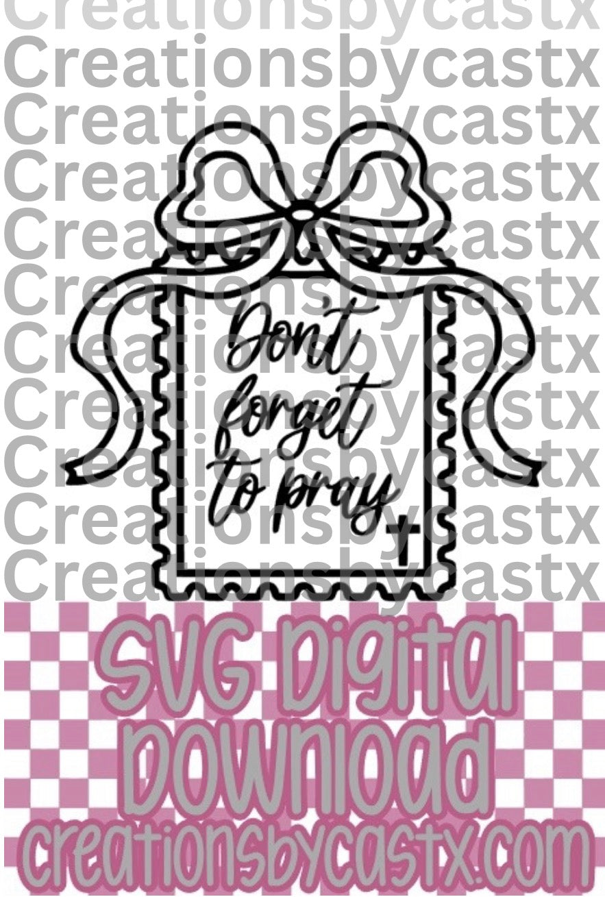 Don't Forget to Pray Stamp SVG