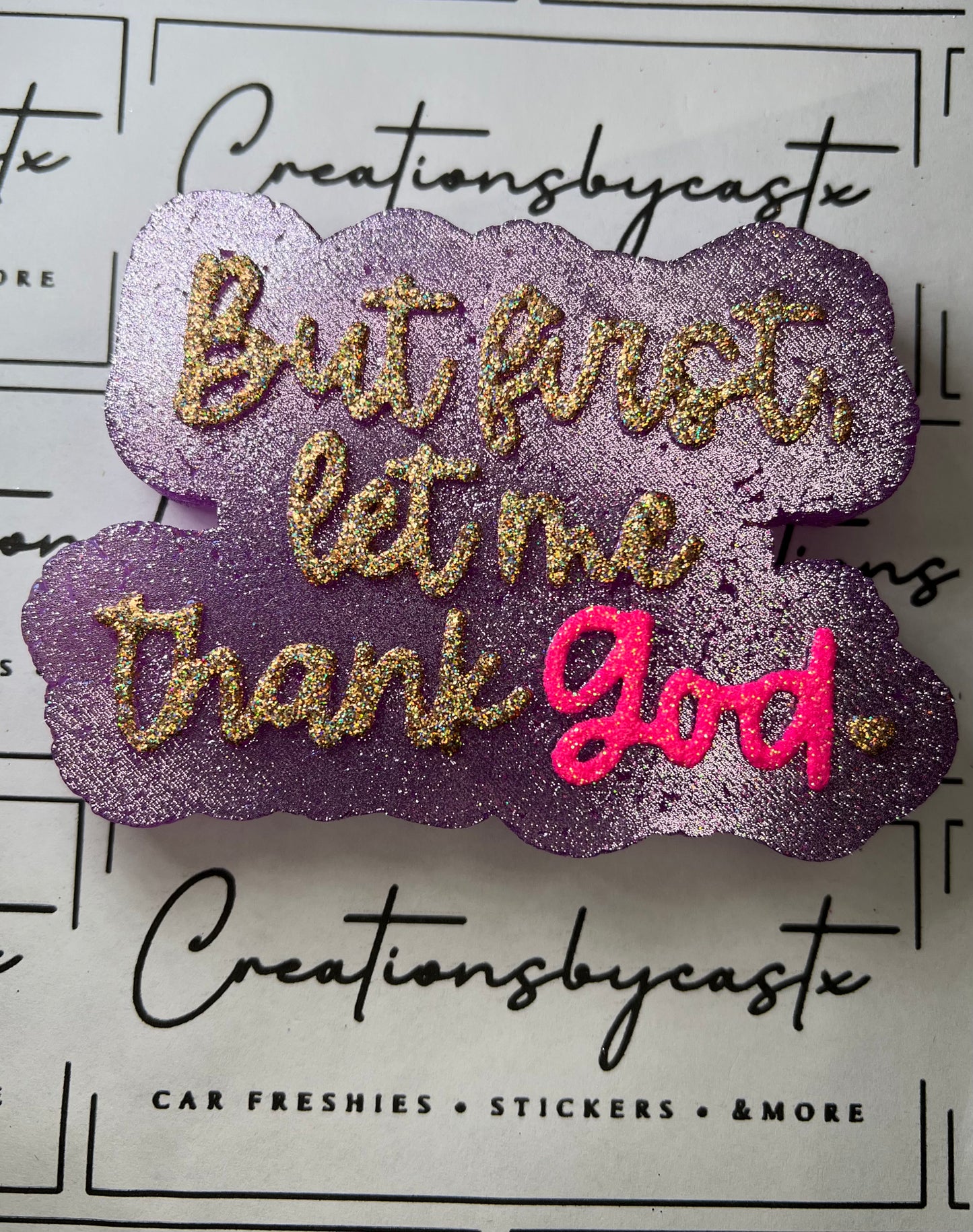 But First/Thank God Freshie