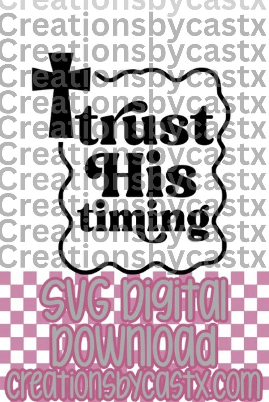 Trust His Timing Cross Frame SVG