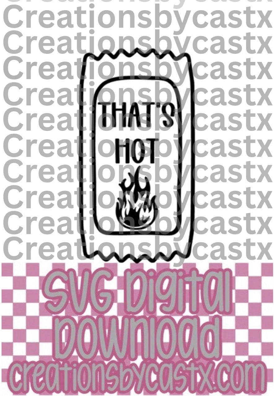 That's Hot Sauce Packet SVG
