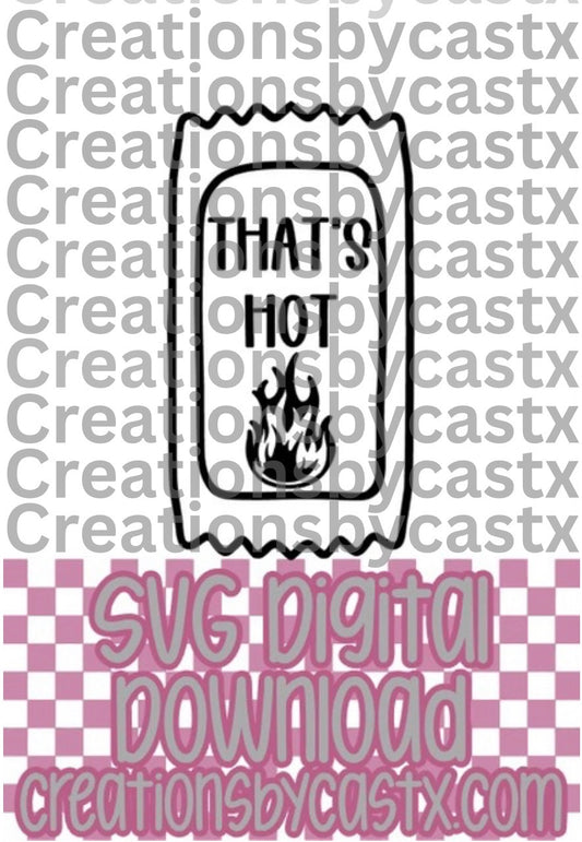 That's Hot Sauce Packet SVG