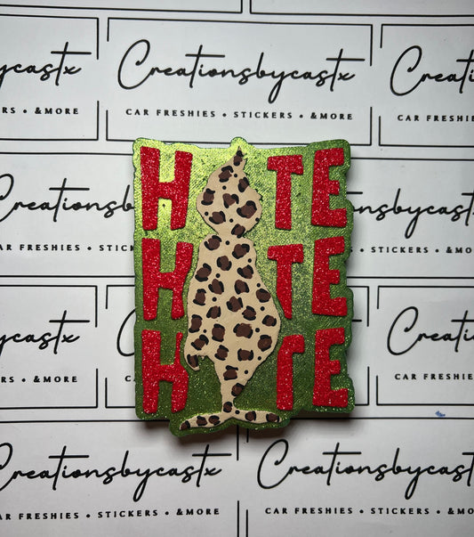 Hate Hate Hate Freshie