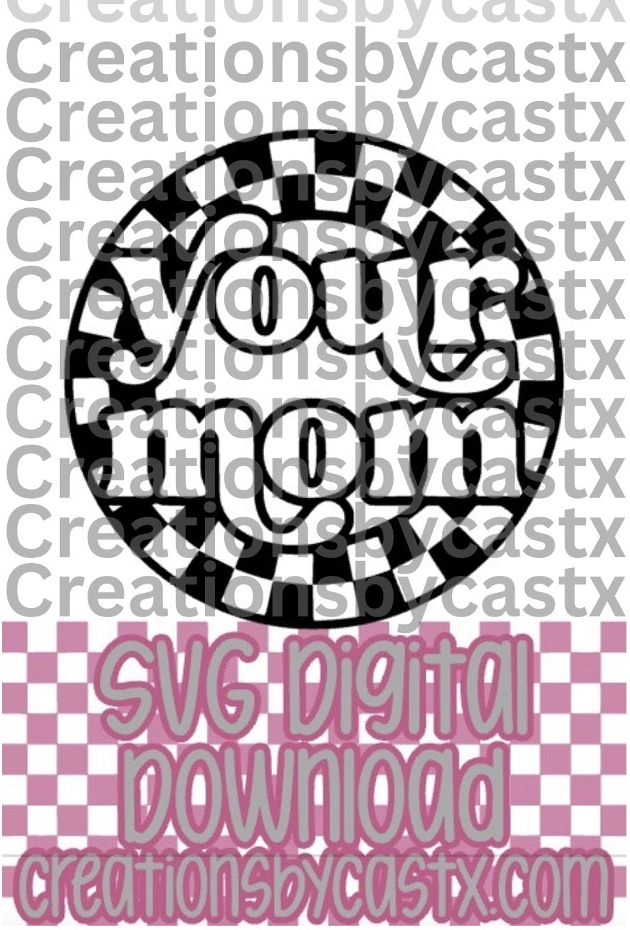 Your Mom Checkered Circle SVG