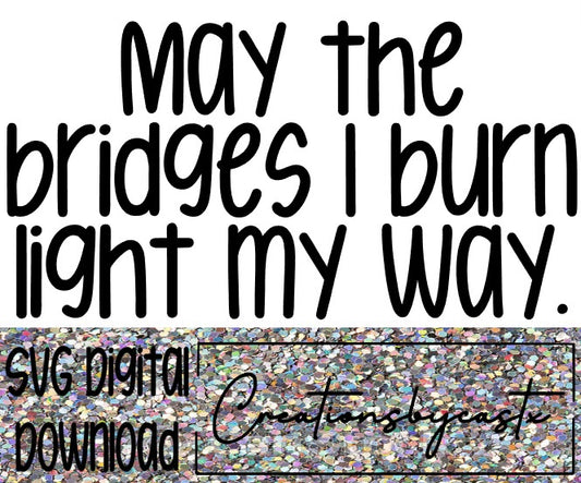 Bridges I Burn SVG