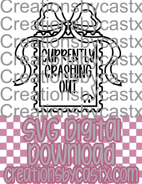 Currently Crashing Out Bow Stamp SVG