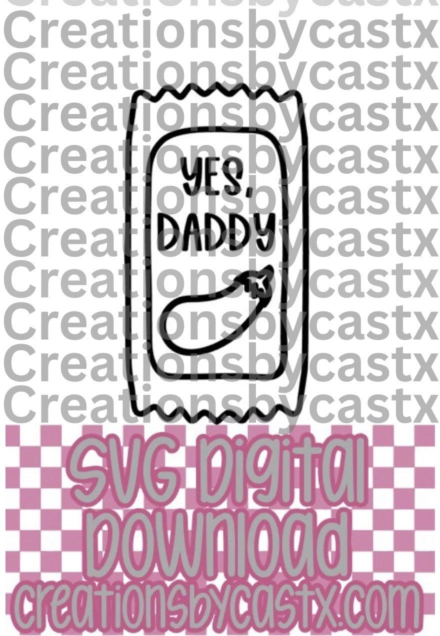 Yes, Daddy Sauce Packet SVG