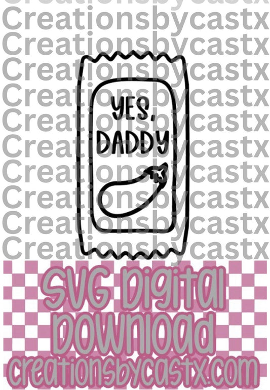 Yes, Daddy Sauce Packet SVG