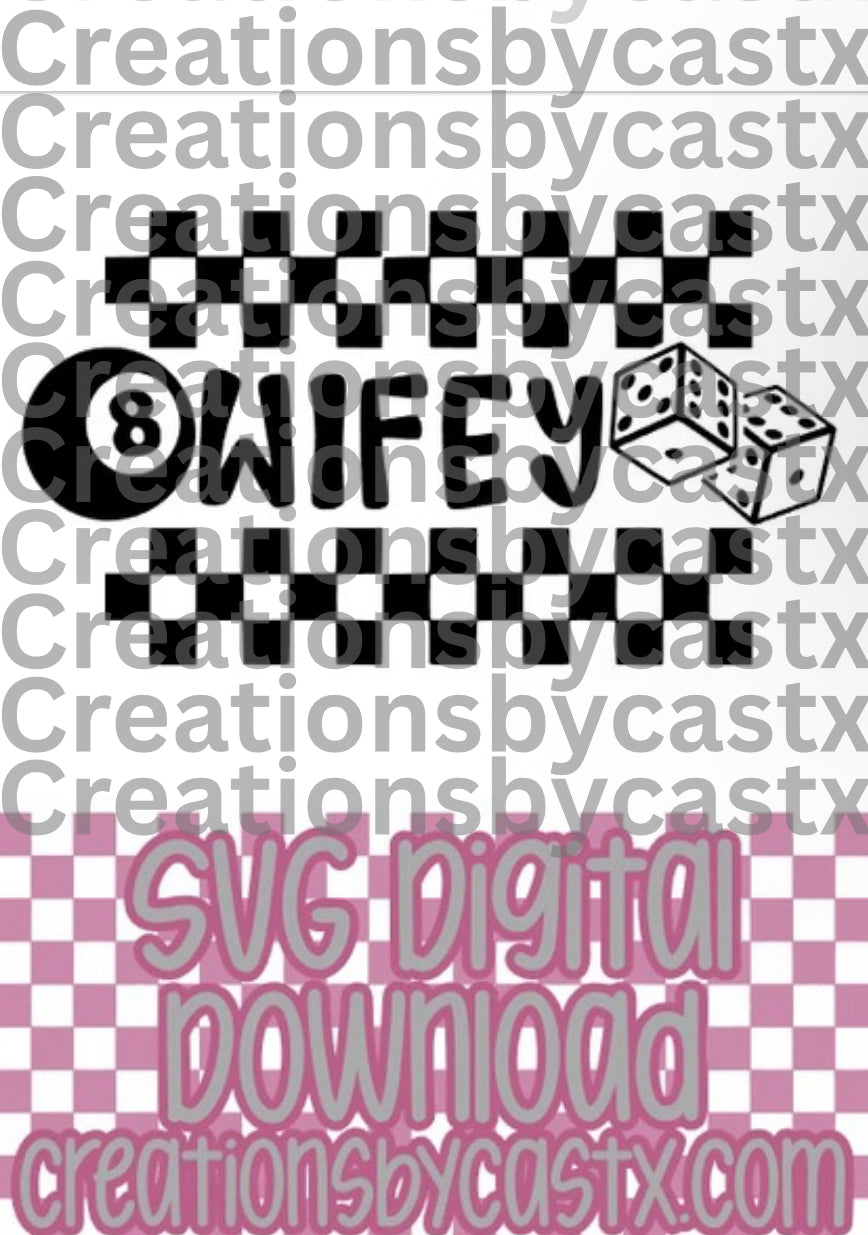 Wifey Checkered 8 Ball Dice SVG