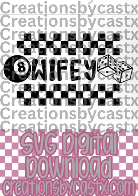Wifey Checkered 8 Ball Dice SVG
