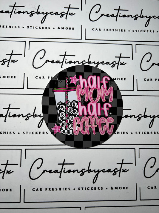 Half Mom Half Coffee Round Cardstock Individual