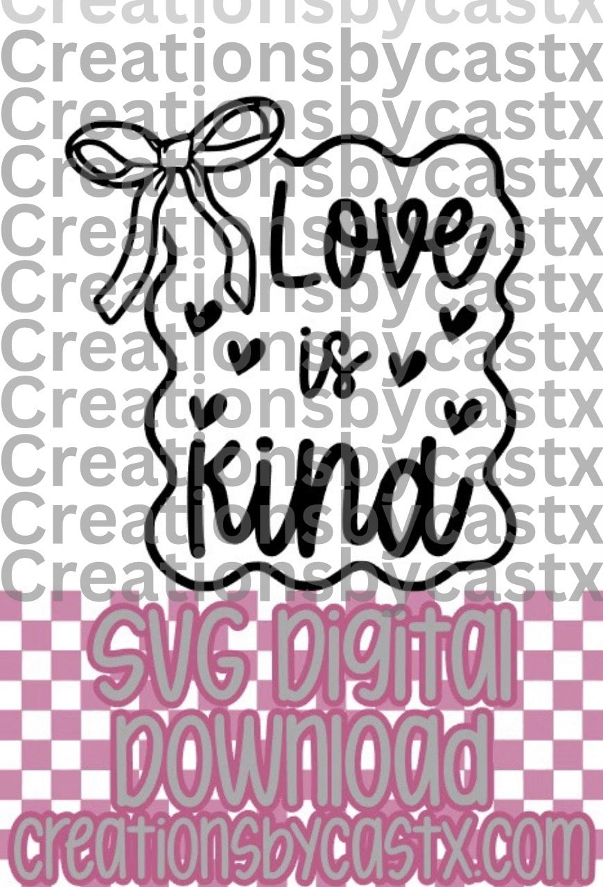 Love Is Kind Frame SVG