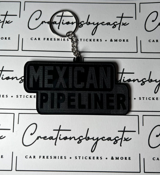 Mexican Pipeliner Keychain