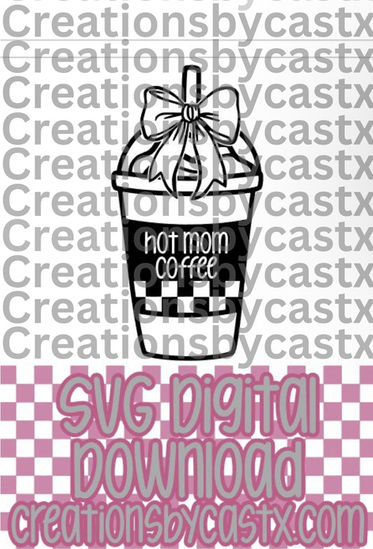 Hot Mom Blended Coffee w Bow SVG