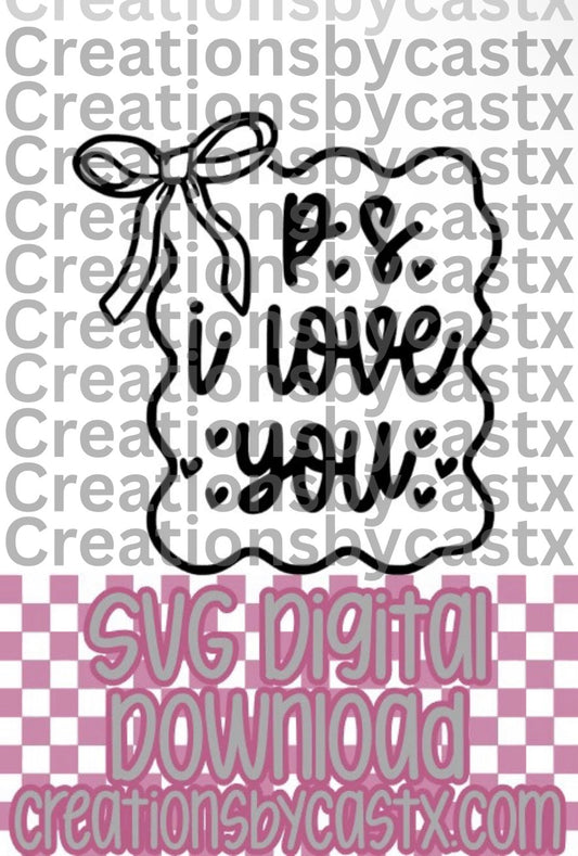 P.S. I love you Frame w/Bow SVG