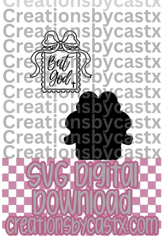 But God Stamp SVG & Offset SVG (to go with cardstock)