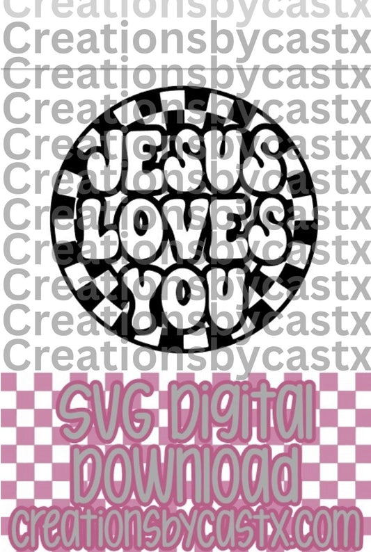 Jesus Loves You Checkered Circle SVG