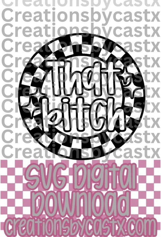 That Bitch Checkered Circle SVG