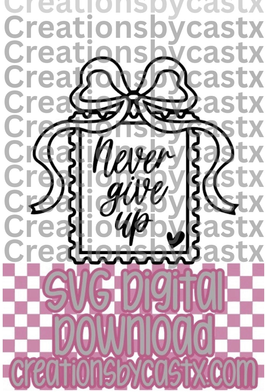 Never Give Up Stamp SVG