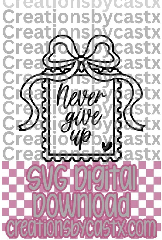 Never Give Up Stamp SVG
