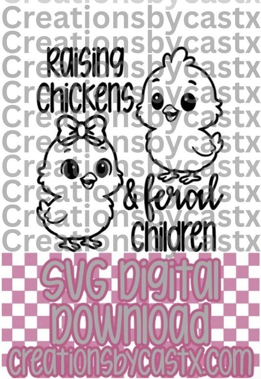 Chickens & Feral Children SVG