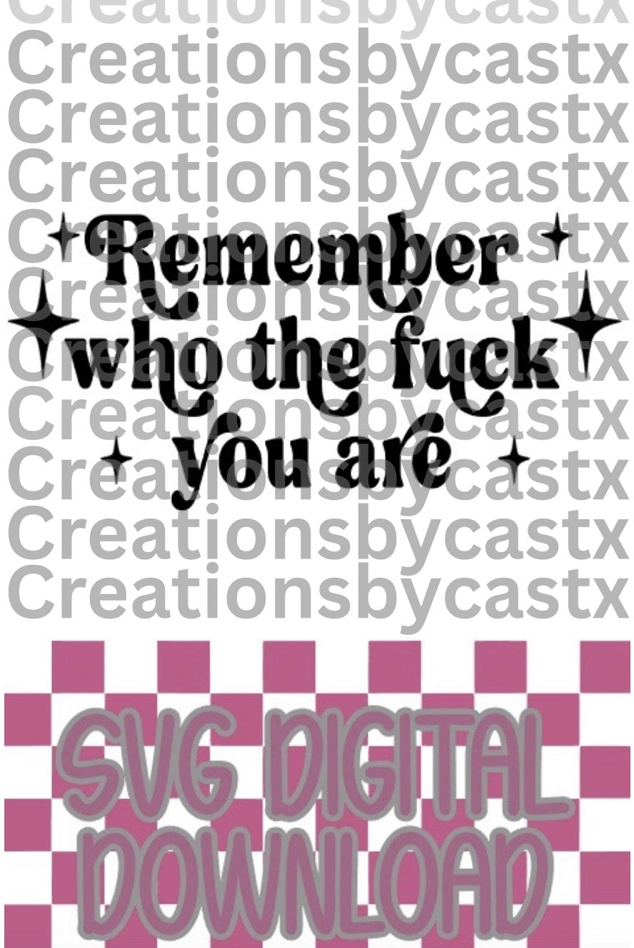 Remember Who You Are SVG