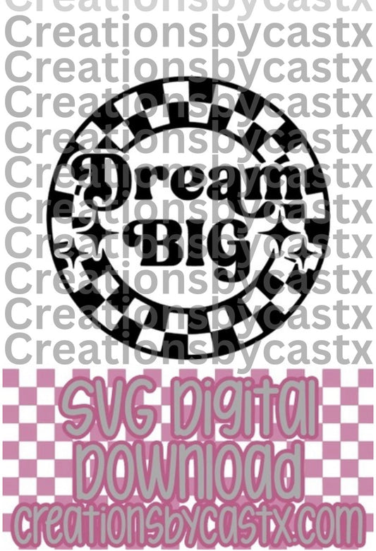 Dream Big Checkered Circle SVG