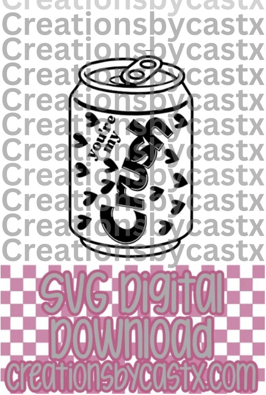 You're My Crush Can SVG