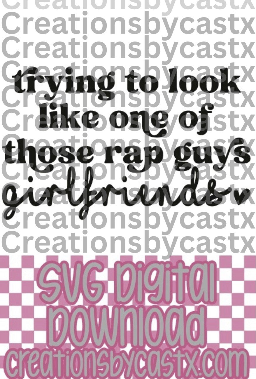 Rap Guys Girlfriends SVG