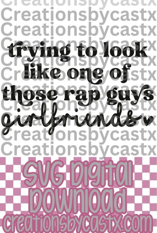 Rap Guys Girlfriends SVG