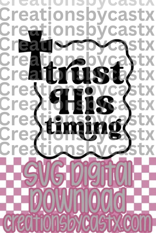 Trust His Timing Cross Frame SVG