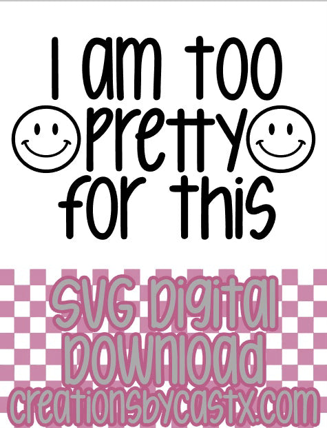 Too Pretty Smiley SVG
